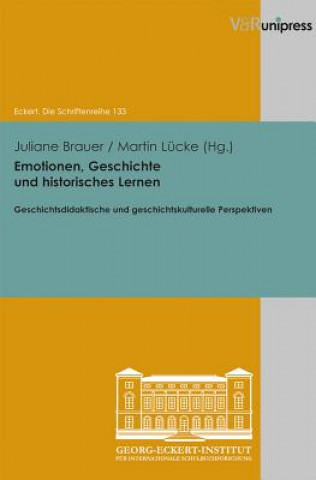 Buch Emotionen, Geschichte und historisches Lernen Juliane Brauer