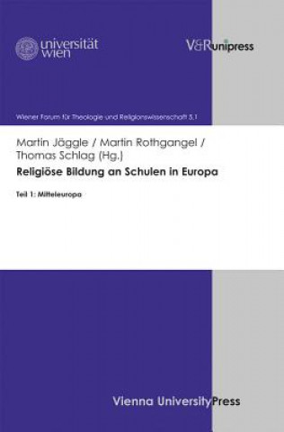 Βιβλίο Religiöse Bildung an Schulen in Europa. Tl.1 Martin Jäggle