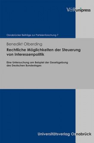 Könyv Rechtliche Möglichkeiten der Steuerung von Interessenpolitik Benedikt Olberding