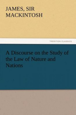 Carte Discourse on the Study of the Law of Nature and Nations James
