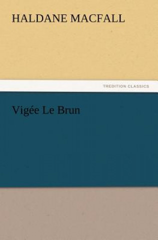 Knjiga Vigee Le Brun Haldane MacFall