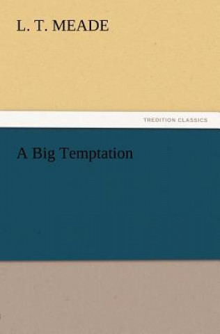 Buch Big Temptation L. T. Meade