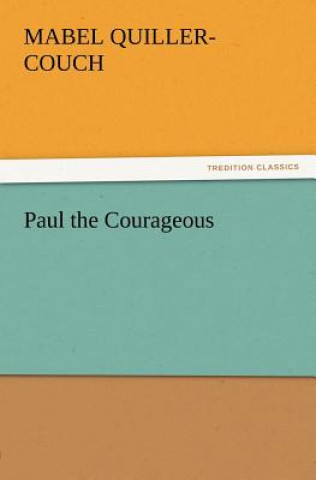 Carte Paul the Courageous Mabel Quiller-Couch