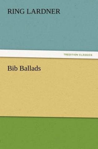 Carte Bib Ballads Ring Lardner