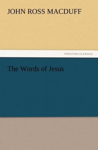 Książka Words of Jesus John Ross Macduff