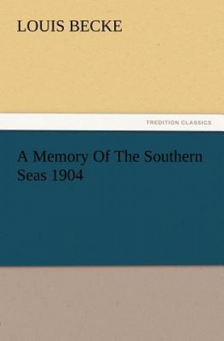 Carte Memory Of The Southern Seas 1904 Louis Becke