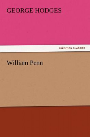 Kniha William Penn George Hodges