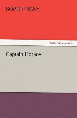 Könyv Captain Horace Sophie May