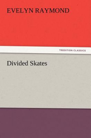 Βιβλίο Divided Skates Evelyn Raymond