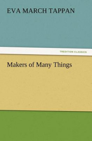 Buch Makers of Many Things Eva March Tappan