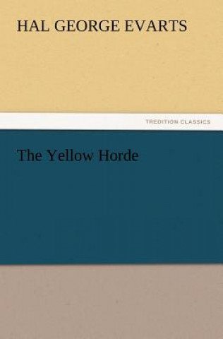 Kniha Yellow Horde Hal George Evarts