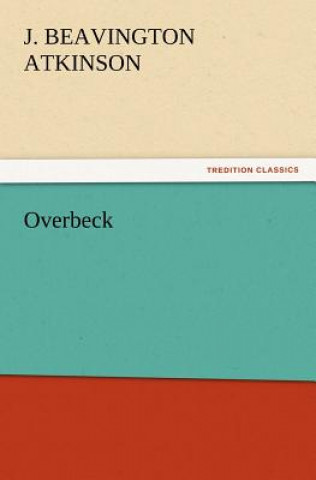 Livre Overbeck J. Beavington Atkinson