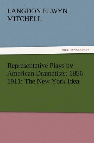 Carte Representative Plays by American Dramatists Langdon Elwyn Mitchell