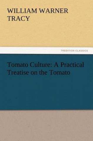 Libro Tomato Culture William W. Tracy