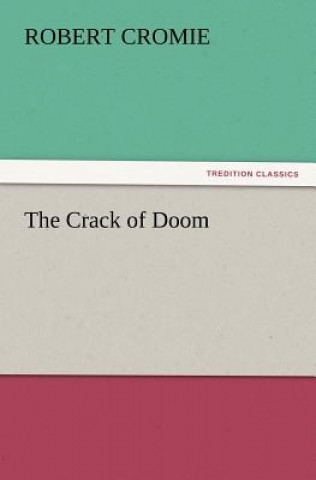 Knjiga Crack of Doom Robert Cromie