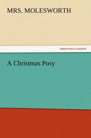 Livre Christmas Posy Mrs. Molesworth