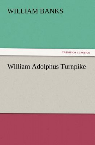 Carte William Adolphus Turnpike William Banks