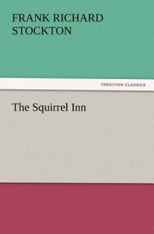 Carte Squirrel Inn Frank Richard Stockton