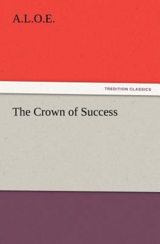Kniha Crown of Success . L. O. E.