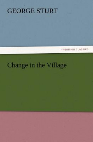 Libro Change in the Village George Sturt