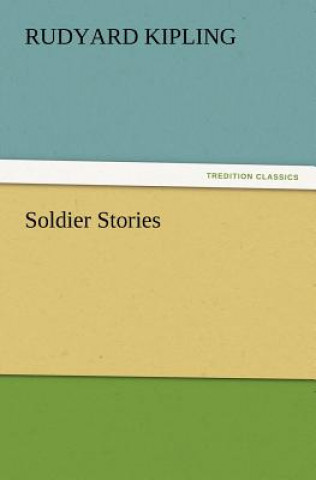 Carte Soldier Stories Rudyard Kipling