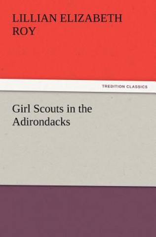 Carte Girl Scouts in the Adirondacks Lillian Elizabeth Roy