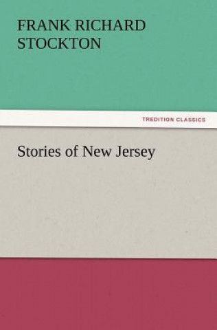 Книга Stories of New Jersey Frank Richard Stockton