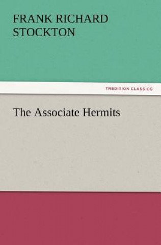 Libro Associate Hermits Frank Richard Stockton