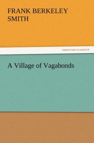 Carte Village of Vagabonds Frank Berkeley Smith