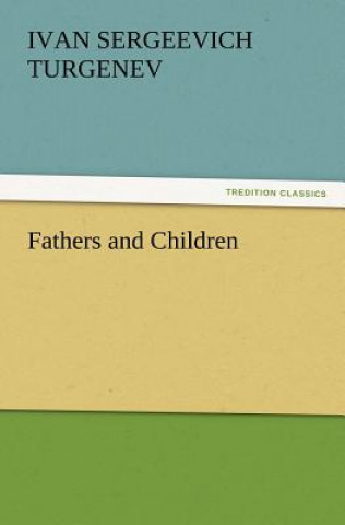 Книга Fathers and Children Ivan Sergeevich Turgenev