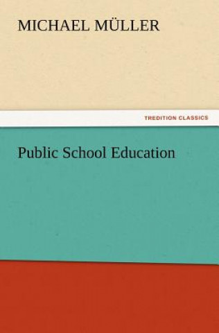 Kniha Public School Education Michael Müller