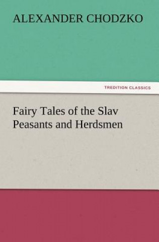 Carte Fairy Tales of the Slav Peasants and Herdsmen Alexander Chodzko