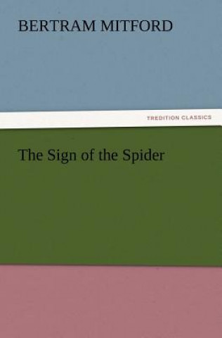 Könyv Sign of the Spider Bertram Mitford