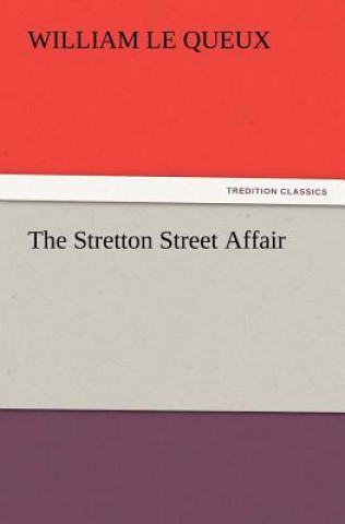 Книга Stretton Street Affair William Le Queux