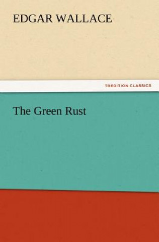Kniha Green Rust Edgar Wallace