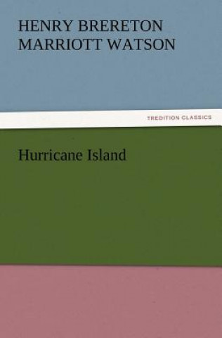 Carte Hurricane Island H. B. Marriott (Henry Brereton Marriott) Watson