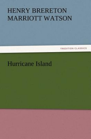 Książka Hurricane Island H. B. Marriott (Henry Brereton Marriott) Watson