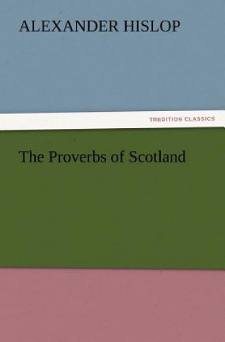 Książka Proverbs of Scotland Alexander Hislop