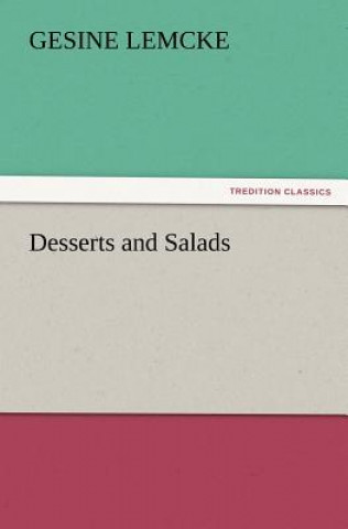 Könyv Desserts and Salads Gesine Lemcke