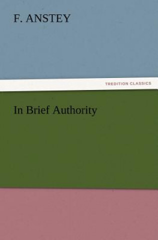 Carte In Brief Authority F. Anstey