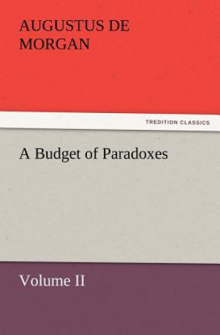 Buch Budget of Paradoxes, Volume II Augustus De Morgan