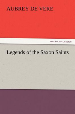 Carte Legends of the Saxon Saints Aubrey De Vere
