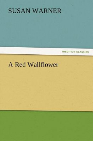 Kniha Red Wallflower Susan Warner