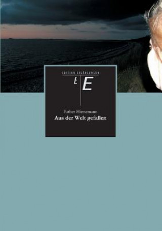 Kniha Aus Der Welt Gefallen Esther Hiersemann
