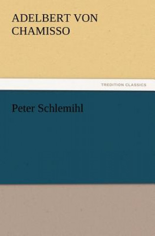 Kniha Peter Schlemihl Adelbert von Chamisso