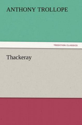 Knjiga Thackeray Anthony Trollope