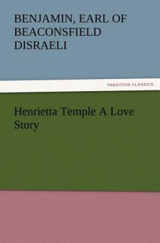 Kniha Henrietta Temple a Love Story Benjamin