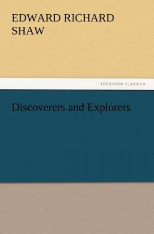 Carte Discoverers and Explorers Edward R. Shaw