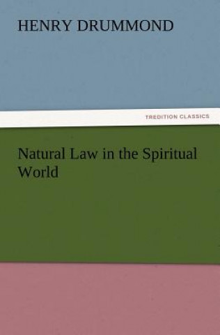 Książka Natural Law in the Spiritual World Henry Drummond