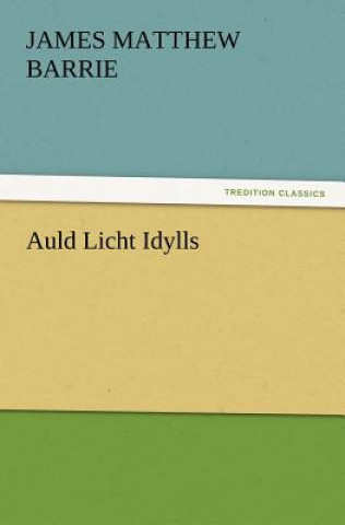 Carte Auld Licht Idylls James M. Barrie